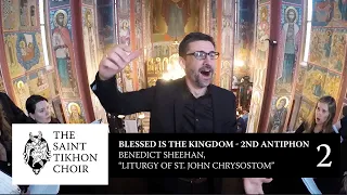 Blessed is the Kingdom - 2nd Antiphon