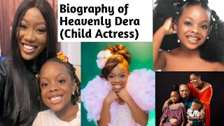 Heavenly Dera Biography/ Chinenye Nnebe's screen daughter,Chidera Osadebe Real Parents,Age,State,etc