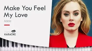 Adele - Make You Feel My Love Karaoke Piano (Original Key)