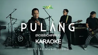Karaoke Wali Band - Pulang (Robbighfirlii) | New Single Religi