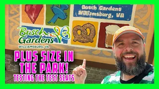 Plus size in the Park | Busch Gardens Williamsburg | Test seats