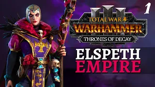 RISE OF THE ROSE | Thrones of Decay - Total War: Warhammer 3 - Wissenland - Elspeth 1