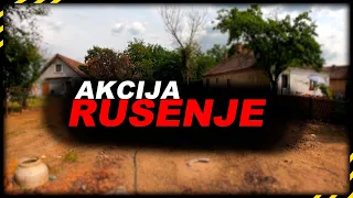 RUSENJE I PRIPREMA | KUĆA ZA KOMŠIJU | PART 2