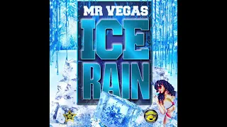 Mr. Vegas - Ice Rain Official Audio