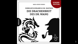 Sherlock Holmes & Dr. Watson: Die Drachenbrut des Dr. Wang (Hörspiel komplett, Juni 2021)