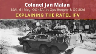 Legacy Conversations  - Col Jan Malan -  Explaining the Ratel IFV