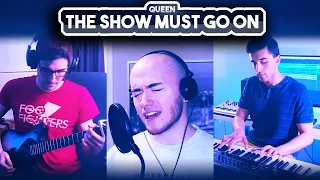 Queen - The Show Must Go On | Cover by Victor Borba, The Sea Upon Us, Rohan Sharma