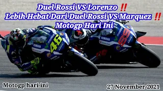 Duel Rossi VS Lorenzo ‼️ Lebih Hebat Dari Duel Rossi VS Marquez ‼️ Motogp Hari Ini