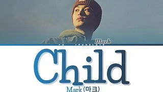 MARK-Child перевод на русский[COLOR CODED LYRICS]