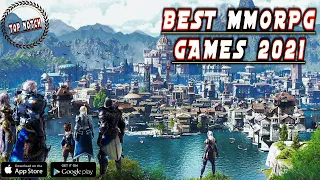 TOP 10 BEST MMORPG GAMES FOR ANDROID & IOS 2021 | NEW MMORPG GAMES