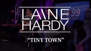 Laine Hardy | “Tiny Town”