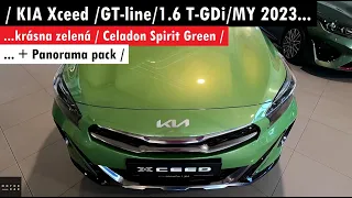 KIA Xceed GT-line / 1.6 T-GDi / 150kW / MY 2023 / + Panorama pack... Super! Super! Super! :-)