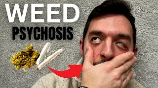 How Smoking Weed Induced Psychosis