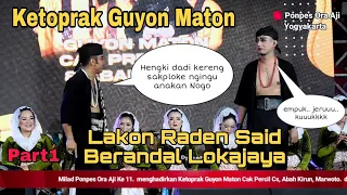 Ketoprak Guyon Maton Percil Cs, Abah Kirun Pakde Marwoto || Raden Said Berandal Lokajaya Part1