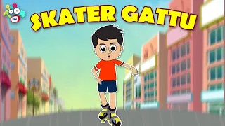 Skater Gattu | Gattu's Skating | Animated Stories | English Cartoon | Moral Stories | PunToon