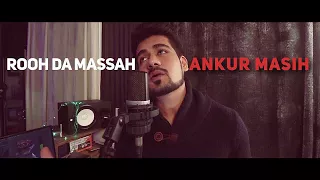 | Rooh Da Massah | Ankur Masih | Official Music Video |