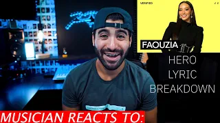 Musician Reacts To Faouzia Hero - Lyric Breakdown