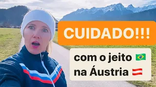 Cuidado | passei por uma das piores intimidações na Áustria! Jeito Brasileiro incomoda Austríacos.