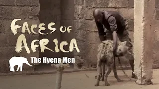 Faces of Africa - The Hyena Men