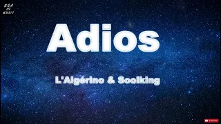 L'Algérino feat Soolking "Adios" [Paroles]