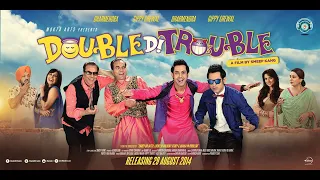 Double Di Trouble TRAILER Punjabi Film  Produced by Ashok Ghai - Subhash Ghai