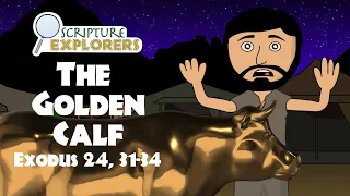 Exodus 24, 31-34 | The Golden Calf | Come Follow Me 2022 | The Old Testament