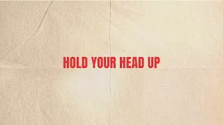 Fields Worship - Hold Your Head Up (Lyric Video)