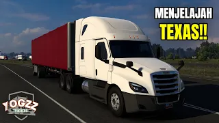 MENJELAJAH TEXAS!! NOSTALGIA PEKERJAAN LAMA ~ American Truck Simulator 22