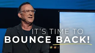 It's Time to Bounce Back! // Randy Phillips