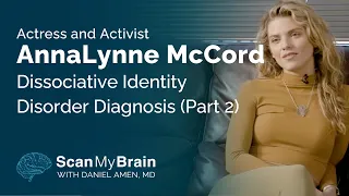 Actress and Activist AnnaLynne McCord Dissociative Identity Disorder Diagnosis (Part 2)