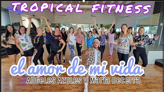 El Amor De Mi Vida, Angeles azules y Maria Becerra, coreo Angel Lizama #tropicalfitness #zumba