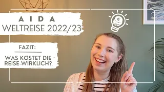 AIDA Weltreise 2022/23 - Fazit: Was kostet die Reise wirklich? - VLOG Teil 30