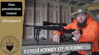 17hmr tuunaus | Testissä Hornadyn XTP patruuna | 2023 jakso 9