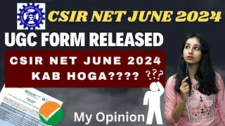 Kab Hai CSIR  NET JUNE 2024 Exam ?? UGC Form Released II When will CSIR 2024 Form Will Release