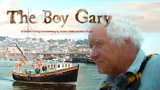 The Boy Gary | A Cornish Fishing Documentary