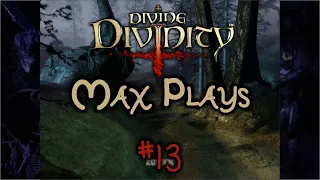 Max Plays: Divine Divinity # Folge 13 # Deutsch / German
