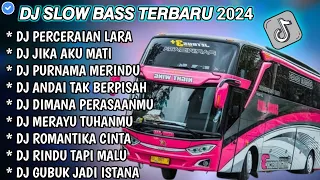 DJ SLOW FULL BASS TERBARU 2024 • PERCERAIAN LARA • JIKA NANTI AKU MATI 🌹 DJ TIKTOK TERBARU 2024 !!!