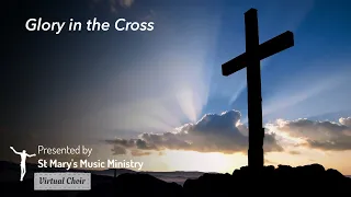 Glory in the Cross - Dan Schutte