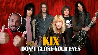 FIRST TIME HEARING DON'T CLOSE YOUR EYES - Kix Reaction