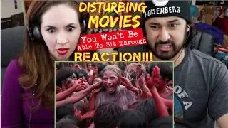 DISTURBING MOVIES You Won't Be Able To Sit Through - REACTION!!!