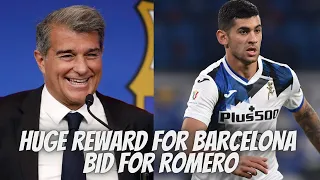 Barcelona News: BRAVO👏LAPORTA GETS A BIG REWARD TO HELP HIM TO RESCUE BARCA, OFFCIAL BID FOR ROMERO