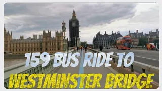 RIDING ON THE *159* LONDON 🚍BUS FROM BRIXTON TO WESTMINSTER BRIDGE