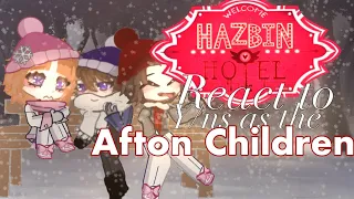 Hazbin Hotel react to Y/ns as the Afton Kids