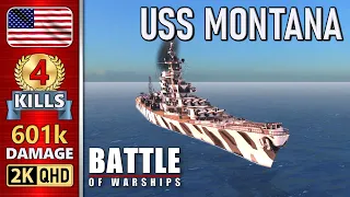 BATTLE OF WARSHIPS ⚓ MONTANA : 4 KILLS - 601k DAMAGE 💥