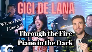FIRST TIME HEARING GIGI DE LANA | Through the Fire x Piano in The Dark | (Reaction)