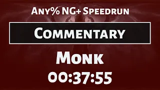 Diablo III commentary of Any% NG+ Monk Speedrun in 37:55