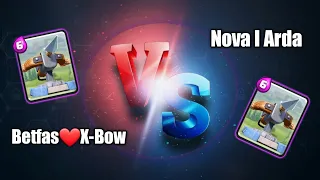 Betfas❤X-Bow VS Nova I Arda in TOP 20 / Clash Royale