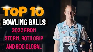 Top 10 Bowling Balls 2022 from Storm, Roto Grip and 900Global PBA Pro Thomas Larsen talks