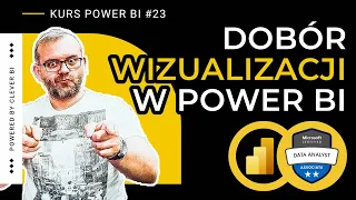 Kurs POWER w Power BI #23 - Dobór właściwej wizualizacji i wizualizacje niestandardowe w Power BI