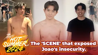 The 'scene' that exposed Joao's insecurity. | Hot Summer 2024